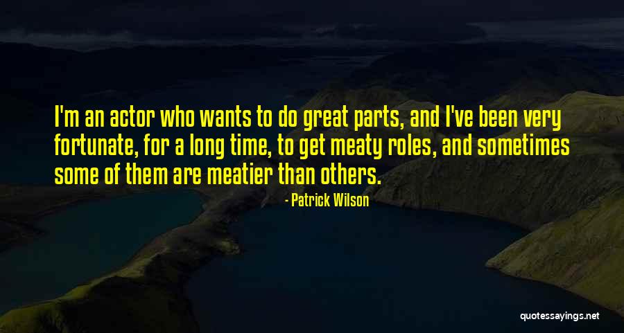 Torcan Lift Quotes By Patrick Wilson Torcan Lift Quotes By Patrick Wilson