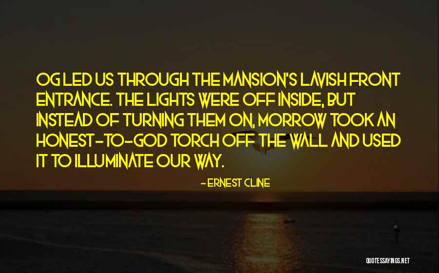Torch Lights Quotes By Ernest Cline Torch Lights Quotes By Ernest Cline