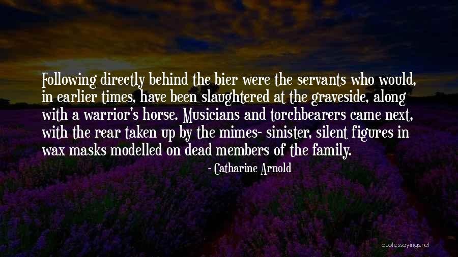 Torchbearers Quotes By Catharine Arnold Torchbearers Quotes By Catharine Arnold