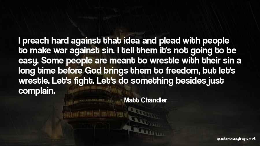 Torcher Piggy Quotes By Matt Chandler Torcher Piggy Quotes By Matt Chandler