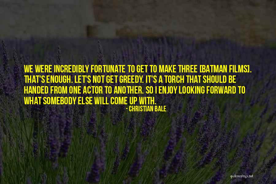 Torches Quotes By Christian Bale Torches Quotes By Christian Bale