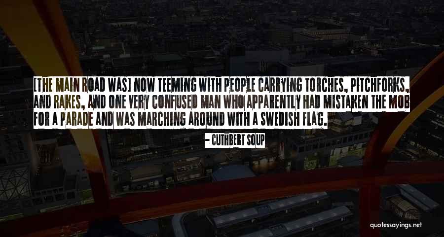 Torches Quotes By Cuthbert Soup Torches Quotes By Cuthbert Soup