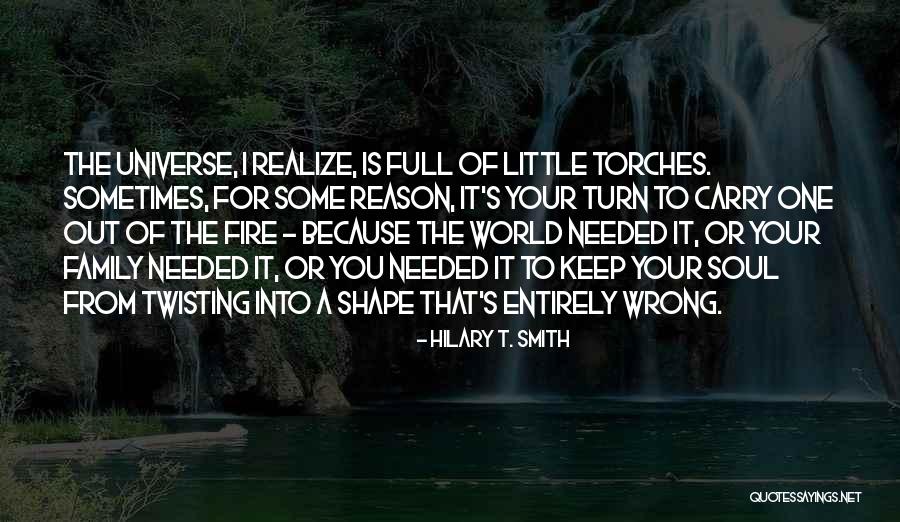 Torches Quotes By Hilary T. Smith Torches Quotes By Hilary T. Smith