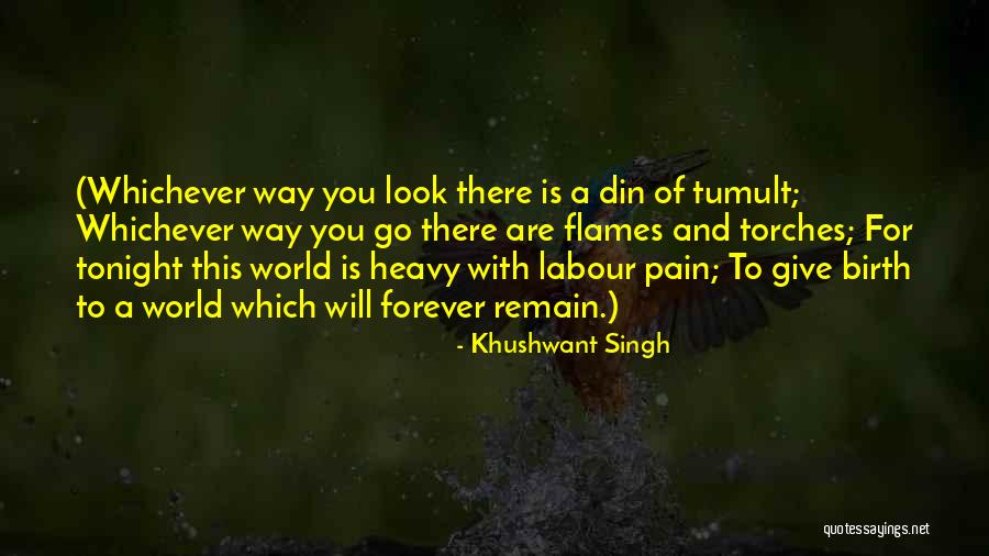 Torches Quotes By Khushwant Singh