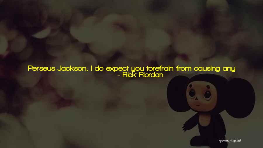 Torches Quotes By Rick Riordan Torches Quotes By Rick Riordan