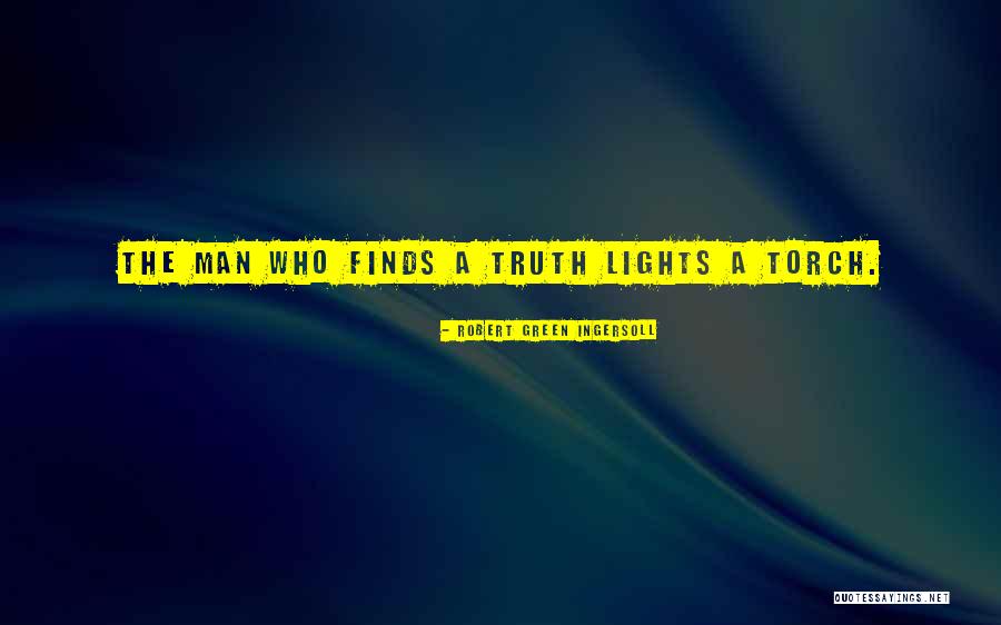 Torches Quotes By Robert Green Ingersoll Torches Quotes By Robert Green Ingersoll