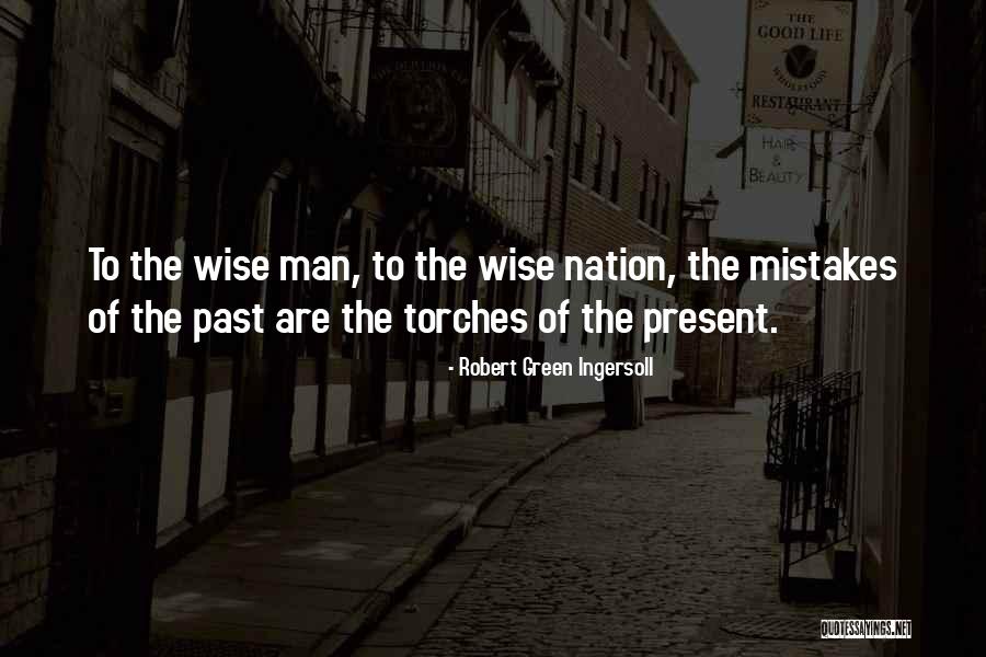 Torches Quotes By Robert Green Ingersoll Torches Quotes By Robert Green Ingersoll