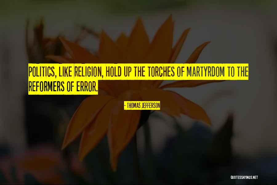 Torches Quotes By Thomas Jefferson Torches Quotes By Thomas Jefferson