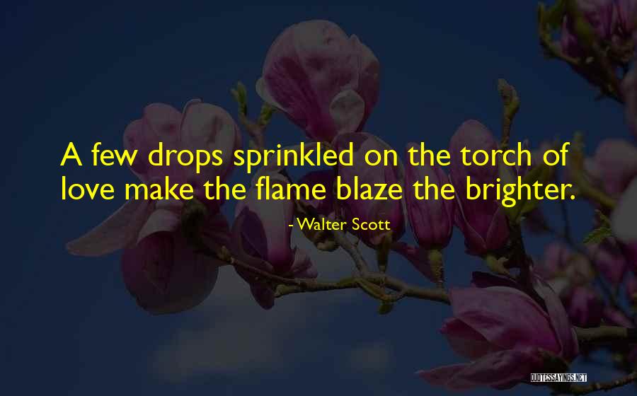 Torches Quotes By Walter Scott Torches Quotes By Walter Scott