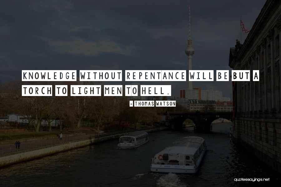 Torches X Quotes By Thomas Watson Torches X Quotes By Thomas Watson