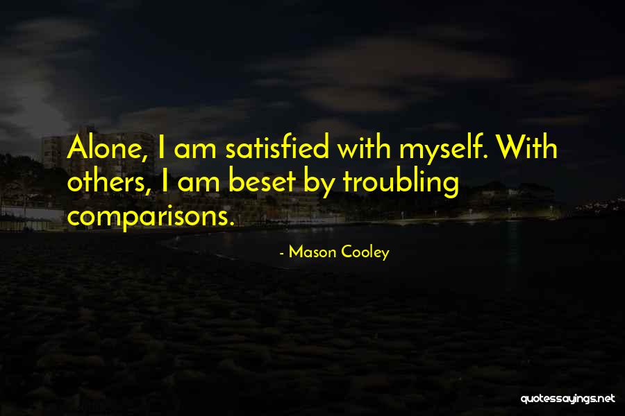 Torchiana Quotes By Mason Cooley Torchiana Quotes By Mason Cooley
