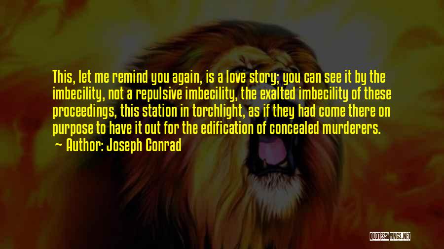 Torchlight Quotes By Joseph Conrad