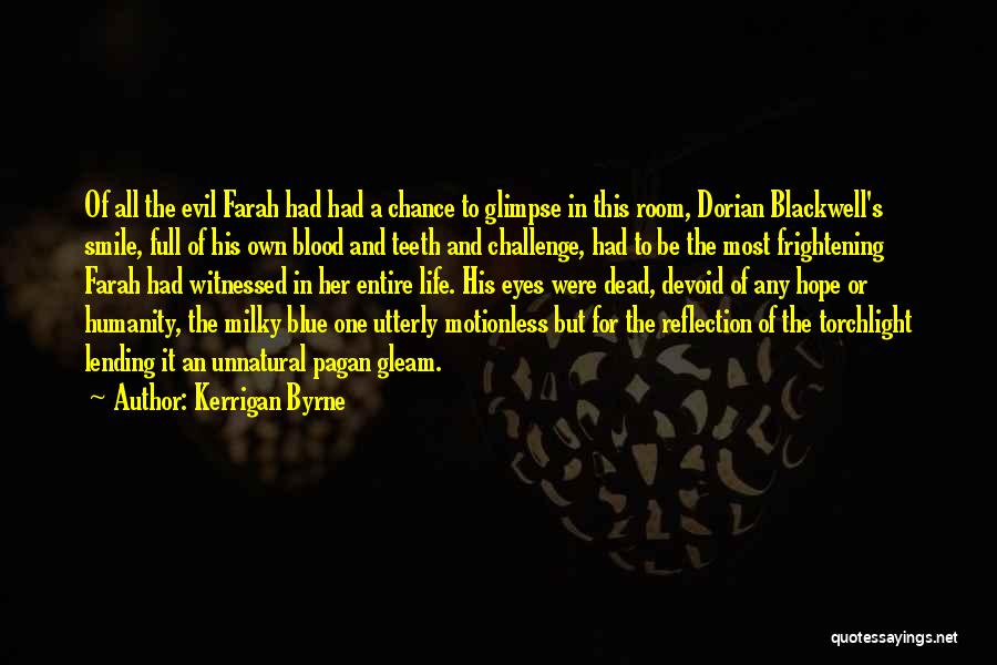 Torchlight Quotes By Kerrigan Byrne