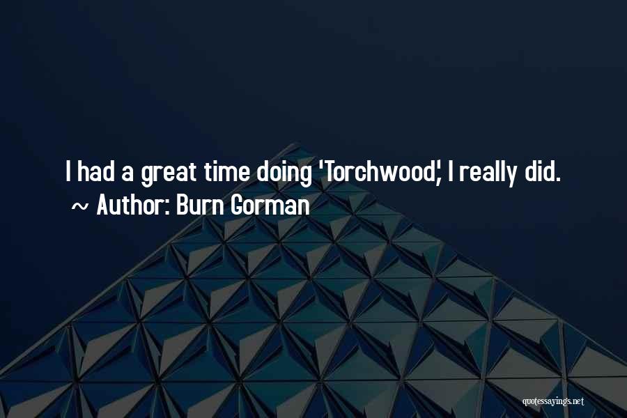 Torchwood Quotes By Burn Gorman