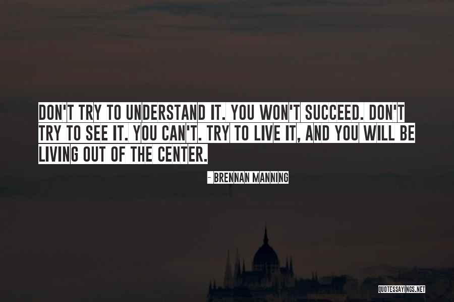 Torcivia Law Quotes By Brennan Manning Torcivia Law Quotes By Brennan Manning