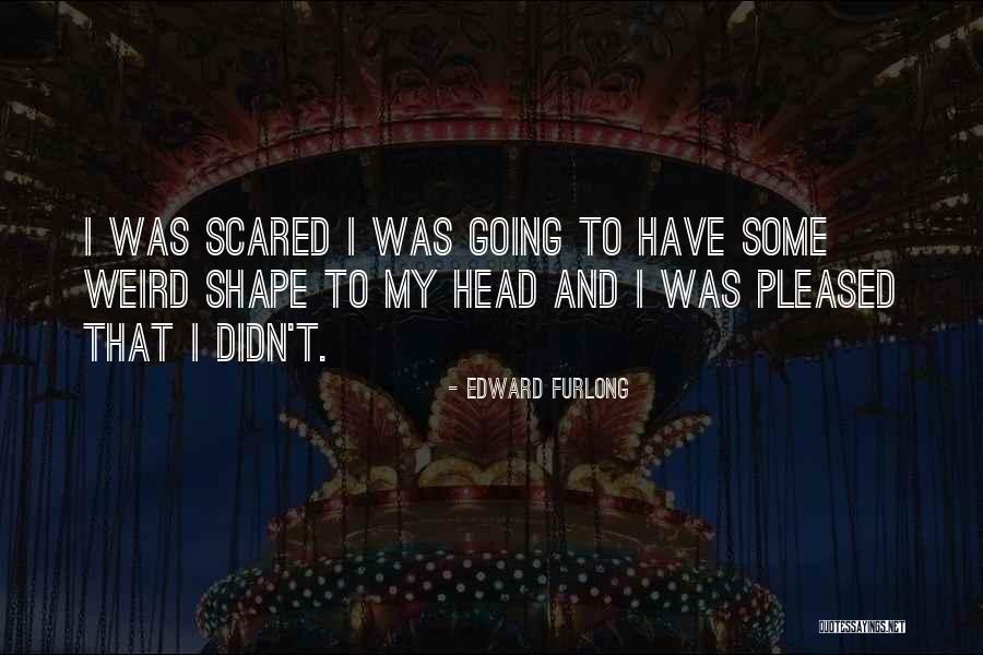 Tordi Retseptid Quotes By Edward Furlong Tordi Retseptid Quotes By Edward Furlong
