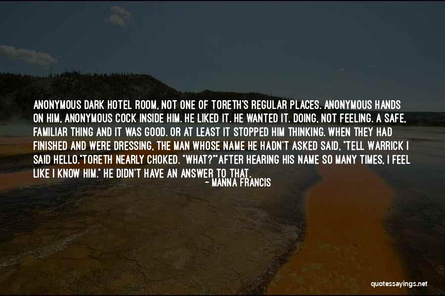 Toreth Name Quotes By Manna Francis Toreth Name Quotes By Manna Francis