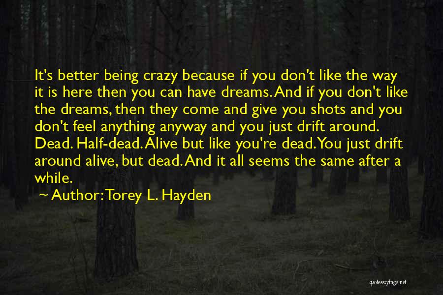 Torey L. Hayden Quotes 1555687