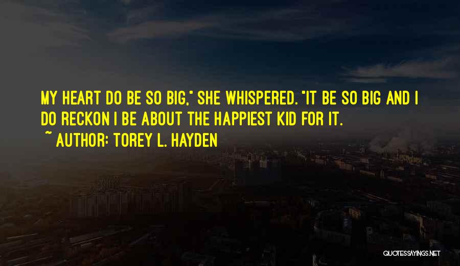 Torey L. Hayden Quotes 1944613