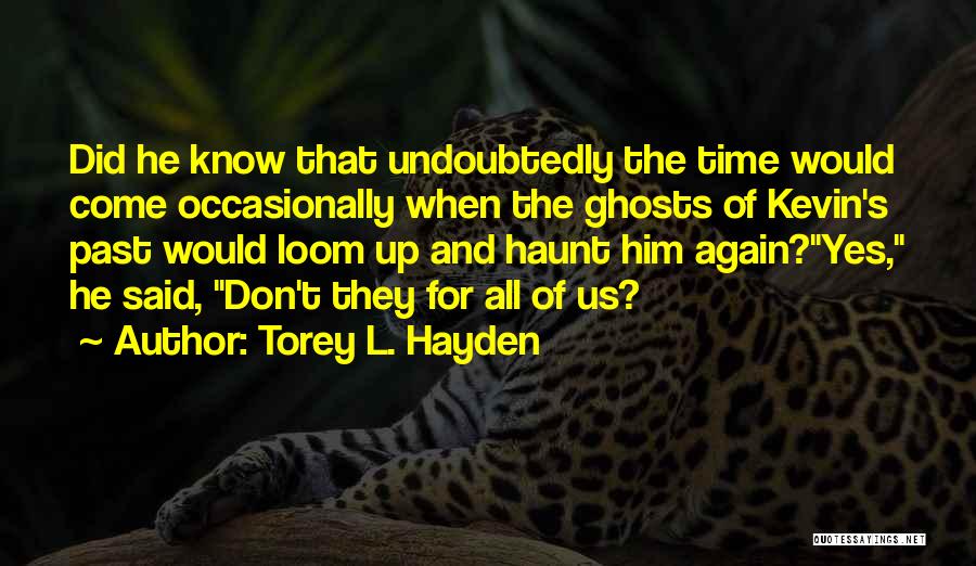 Torey L. Hayden Quotes 909495