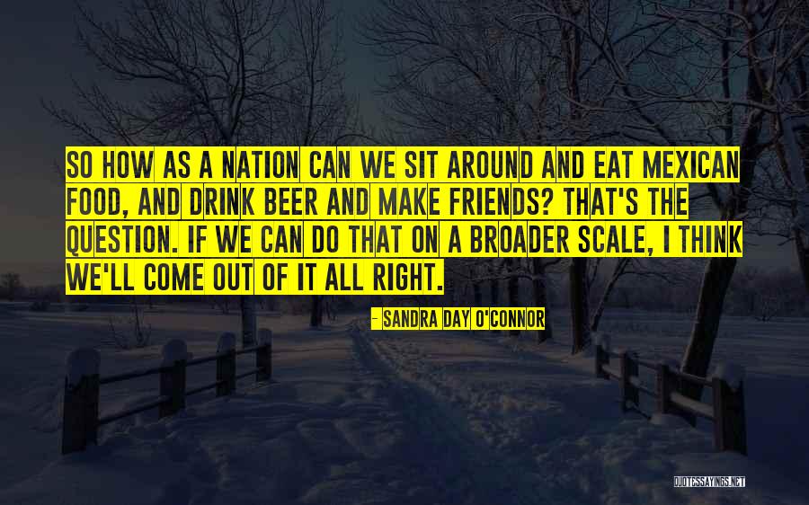 Torggler Cnu Quotes By Sandra Day O'Connor Torggler Cnu Quotes By Sandra Day O'Connor