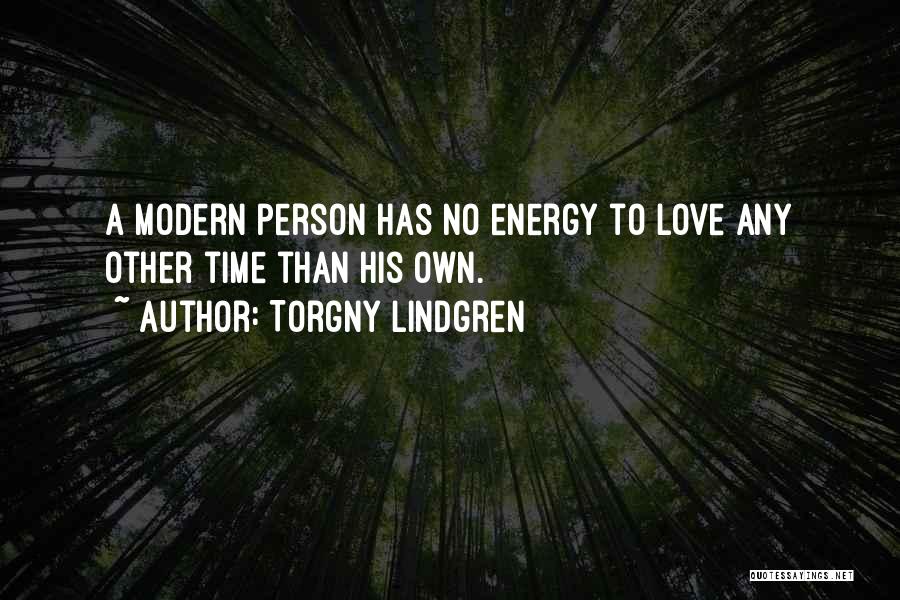 Torgny Quotes By Torgny Lindgren