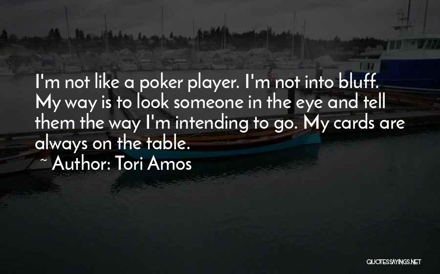 Tori Amos Quotes 1797370