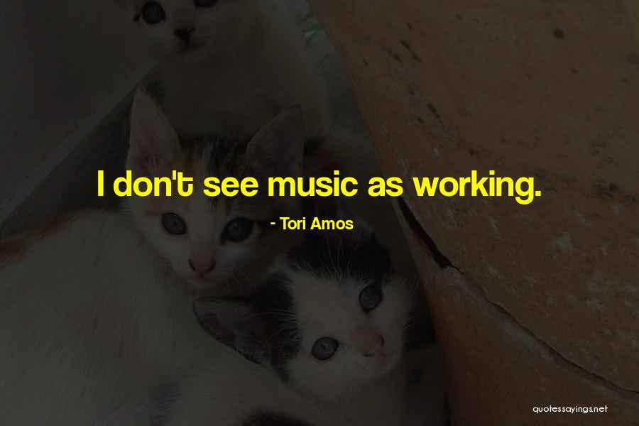 Tori Amos Quotes 510625 Tori Amos Quotes 510625