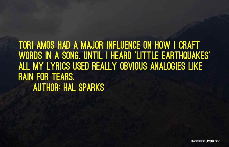 Tori Amos Song Quotes By Hal Sparks