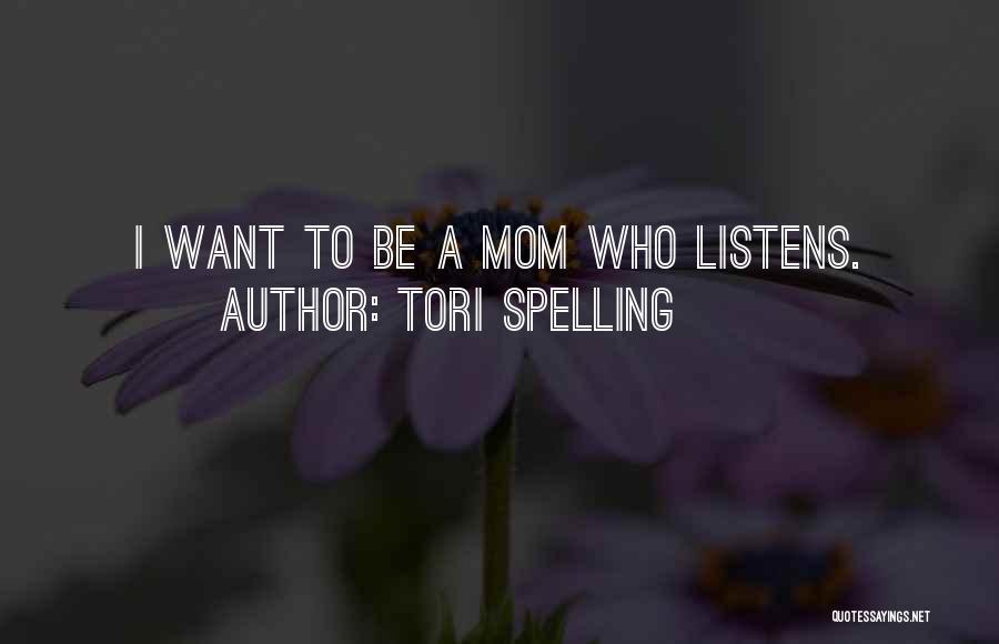 Tori Spelling Quotes 1243041