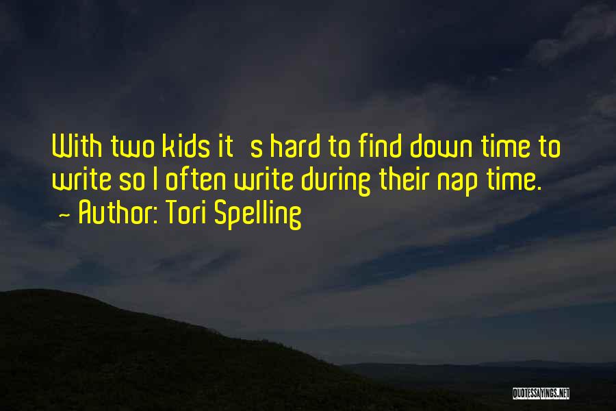 Tori Spelling Quotes 237704