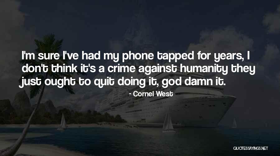 Toribio Romo Quotes By Cornel West Toribio Romo Quotes By Cornel West