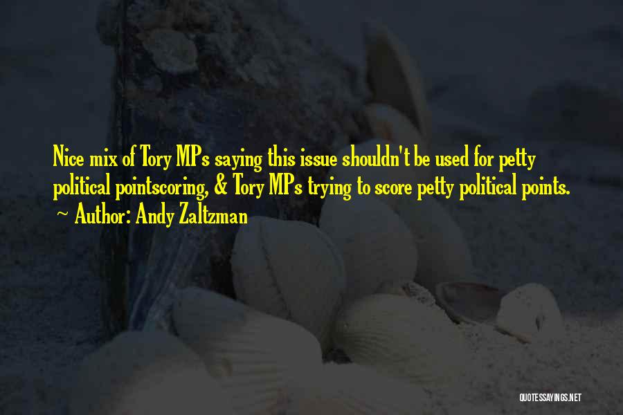 Tories Quotes By Andy Zaltzman