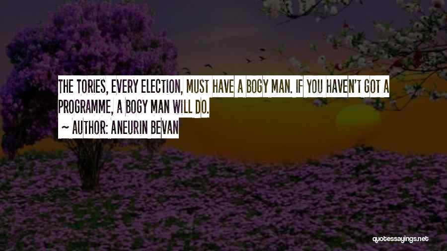 Tories Quotes By Aneurin Bevan