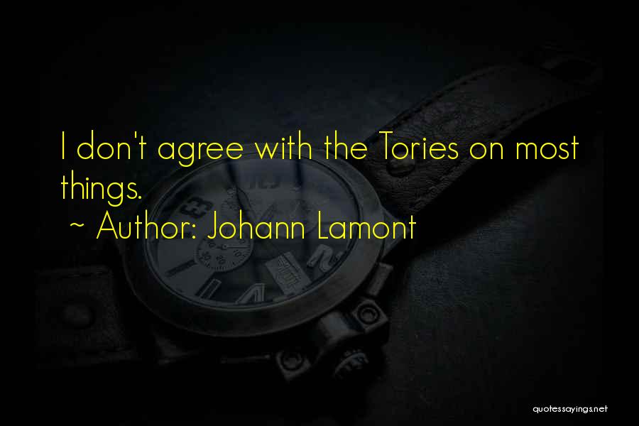 Tories Quotes By Johann Lamont