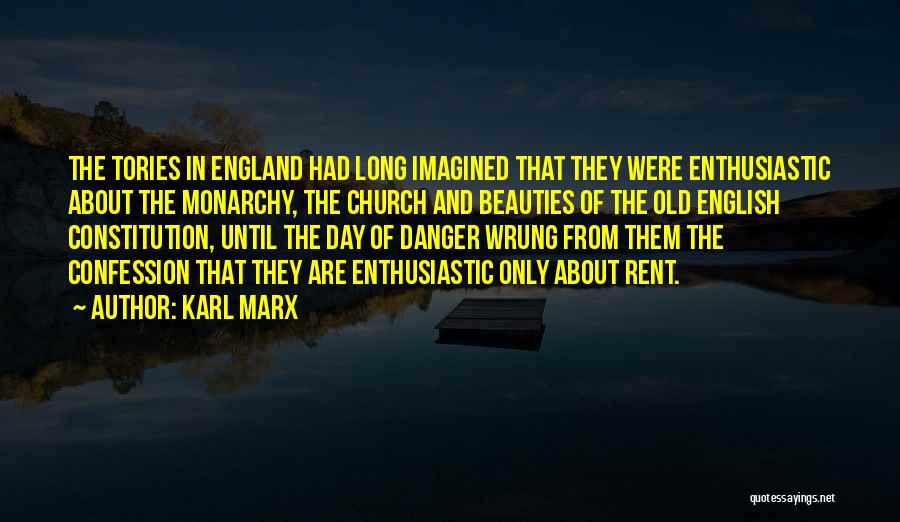 Tories Quotes By Karl Marx