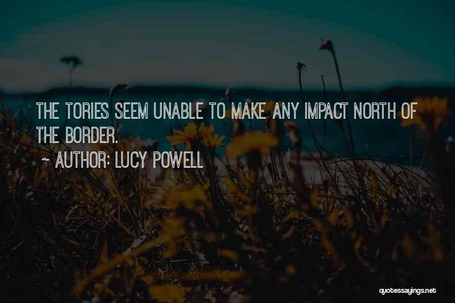 Tories Quotes By Lucy Powell