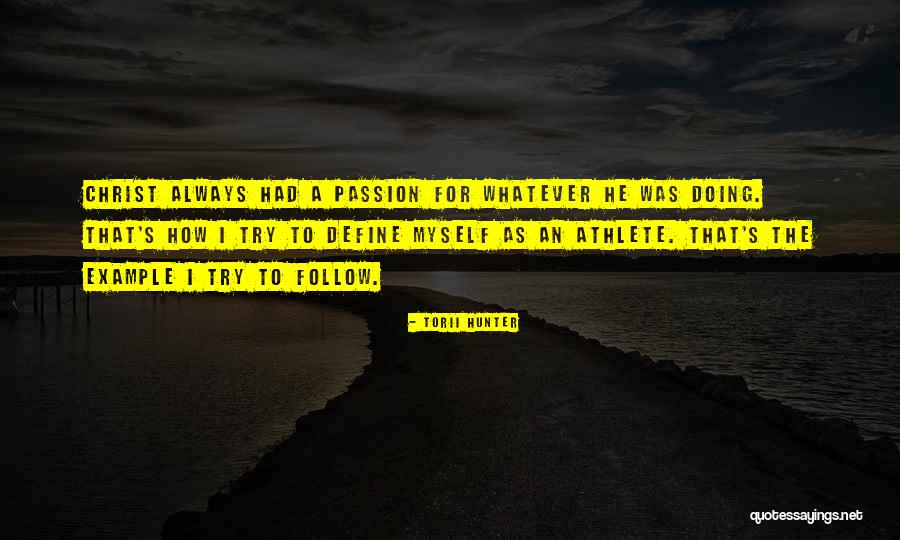 Torii Hunter Quotes 1101494 Torii Hunter Quotes 1101494