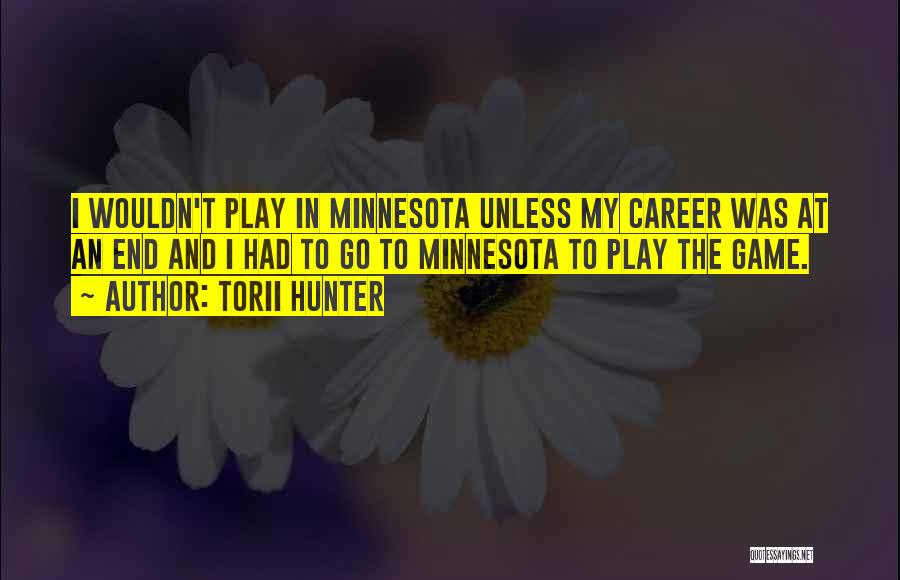 Torii Hunter Quotes 2009910