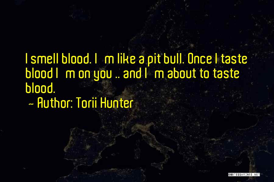 Torii Hunter Quotes 2034534
