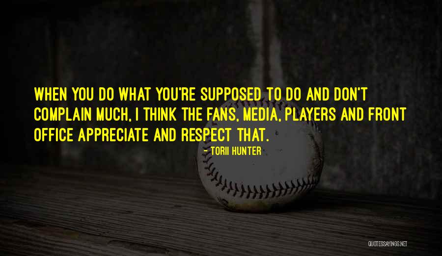 Torii Hunter Quotes 2162254