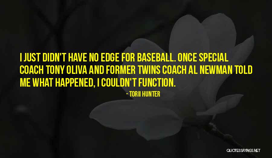 Torii Hunter Quotes 465366 Torii Hunter Quotes 465366