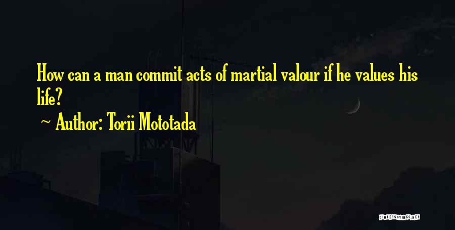 Torii Mototada Quotes 2171931