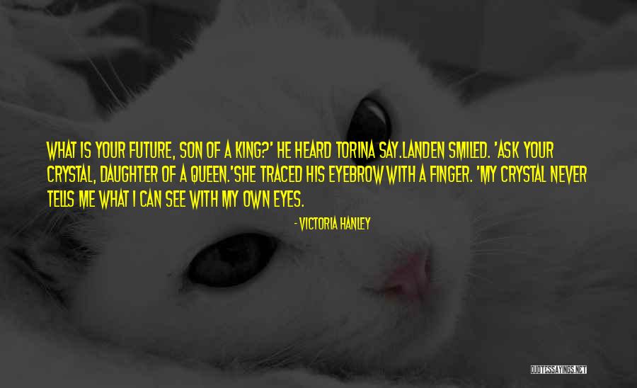 Torina Quotes By Victoria Hanley Torina Quotes By Victoria Hanley