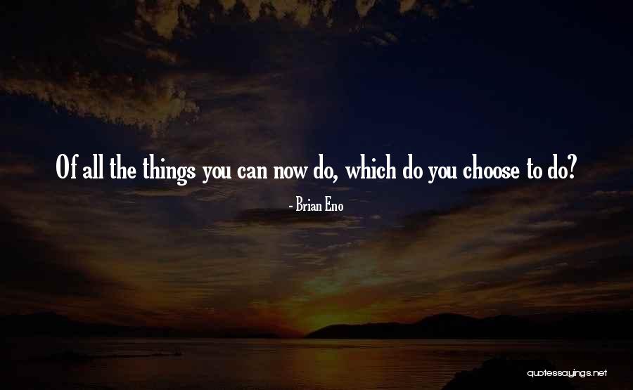 Toriumi Wellness Quotes By Brian Eno Toriumi Wellness Quotes By Brian Eno
