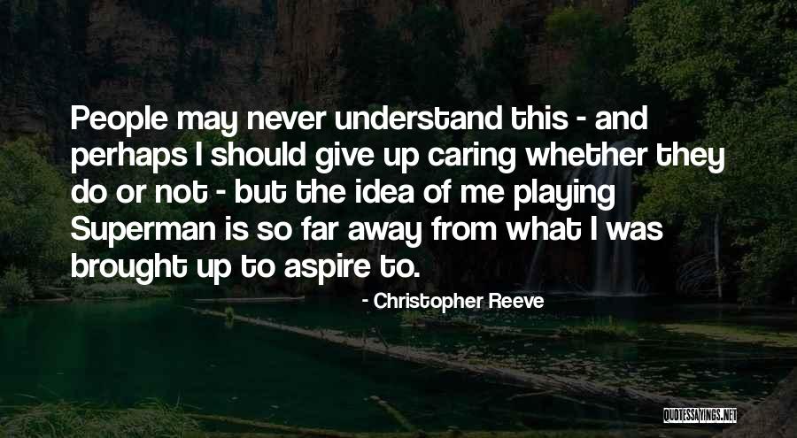 Torkom Postajian Quotes By Christopher Reeve Torkom Postajian Quotes By Christopher Reeve