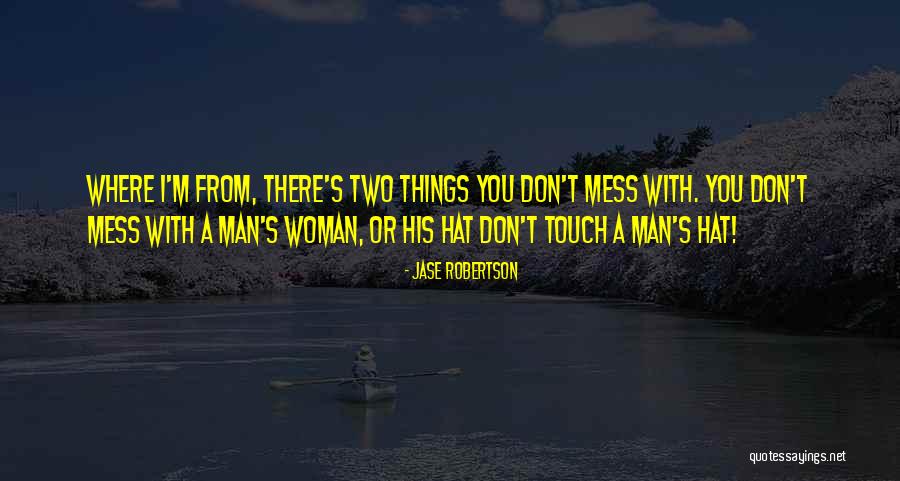 Tormato Quotes By Jase Robertson Tormato Quotes By Jase Robertson