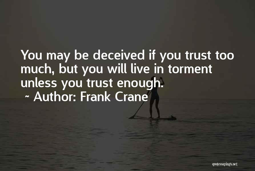 Torment Quotes By Frank Crane