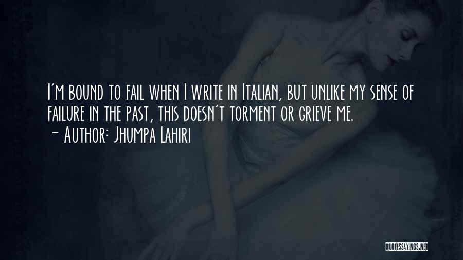 Torment Quotes By Jhumpa Lahiri