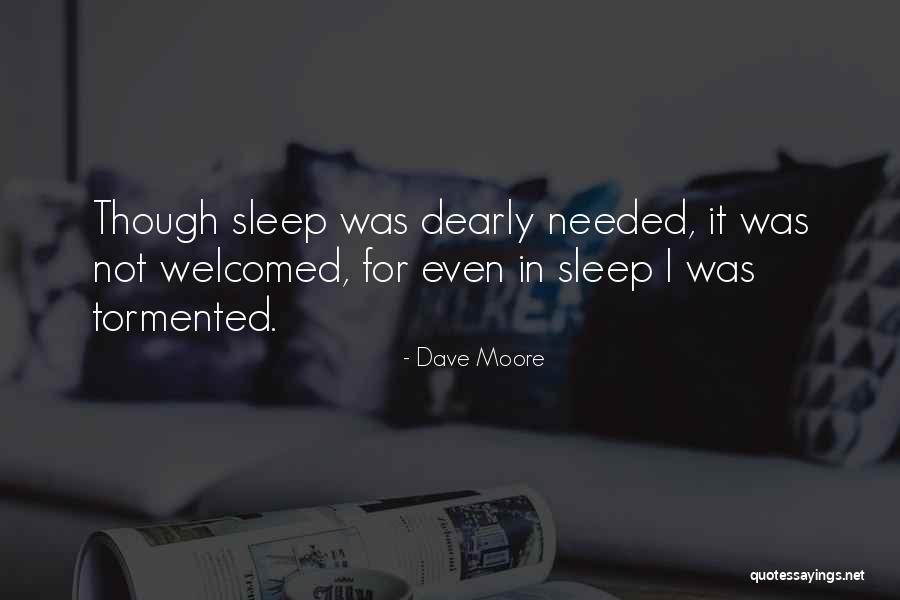 Tormented Love Quotes By Dave Moore Tormented Love Quotes By Dave Moore